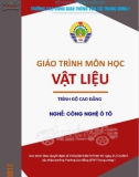 Giáo trình Vật liệu (Nghề Công nghệ Ô tô - Trình độ Cao đẳng): Phần 1 - CĐ GTVT Trung ương