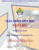 Giáo trình Vật liệu (Nghề Vận hành máy thi công nền - Trình độ Cao đẳng): Phần 1 - CĐ GTVT Trung ương I