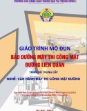 Giáo trình Bảo dưỡng gầm các máy thi công mặt đường liên quan (Nghề Vận hành máy thi công mặt đường - Trình độ Trung cấp) - CĐ GTVT Trung ương I