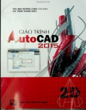 Giáo trình AutoCad 2015 - Phần 2D (Tái bản): Phần 1