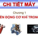 Bài giảng Chi tiết máy - Chương 1: Truyền động cơ khí trong máy