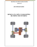 Bài giảng Sửa chữa và bảo dưỡng hệ thống truyền động - Trường CĐ Nghề Đà Nẵng