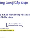 Bài giảng Hệ thống cung cấp điện: Chương 1 - TS. Nguyễn Đức Tuyên