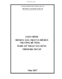 Giáo trình Xây, trát và mô đun thi công bê tông (Nghề: Kỹ thuật xây dựng) - Trường Cao Đẳng Lào Cai