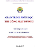 Giáo trình Thi công mặt đường (Nghề Xây dựng cầu đường – Trình độ cao đẳng) – Trường CĐ GTVT Trung ương I