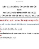 Kết cấu bê tông ứng suất trước-Bài 4: Tính toán theo TTGH