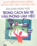 Quan niệm phương đông trong kiến trúc phương Tây - Ứng dụng vào cách bài trí văn phòng làm việc part 1