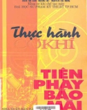 Thực hành cơ khí tiện, phay, bào, mài - Trần Thế San - Hoàng Trí - Nguyễn Thế Hùng