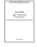 Giáo trình Kỹ thuật cơ sở (Nghề: Tiện vạn năng - Sơ cấp) - Trường CĐ nghề Kỹ thuật Công nghệ