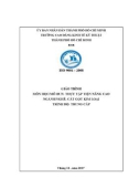 Giáo trình Thực tập Tiện nâng cao (Ngành: Cắt gọt kim loại) - CĐ Kinh tế Kỹ thuật TP.HCM