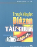 Kỹ thuật trang bị động lực diêzen tàu thủy: Phần 1