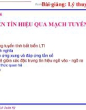 Chương 4: Truyền tín hiệu qua mạch tuyến tính