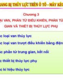 Bài giảng Trang bị thủy lực trên ôtô máy kéo: Chương III - ĐH Kỹ thuật Công nghiệp Thái Nguyên