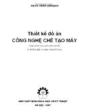 Đồ án công nghệ chế tạo máy gia công cơ khí (phần 2) part 1