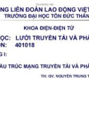 LƯỚI ĐIỆN TRUYỀN TẢI VÀ PHÂN PHỐI - CẤU TRÚC MẠNG TRUYỀN TẢI VÀ PHÂN PHỐI