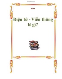 Điện tử - Viễn thông à gì?