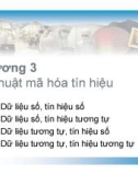 Chương 3: Kỹ thuật mã hóa tín hiệu