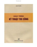 Giáo trình Kỹ thuật thi công