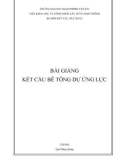 Bài giảng Kết cấu bê tông dự ứng lực - Ngô Đăng Quang (chủ biên)