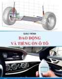 Giáo trình Dao động và tiếng ồn ô tô: Phần 1 - TS. Lâm Mai Long