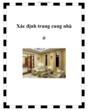 Xác định trung cung nhà ở