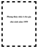 Phong thủy nhà ở cho gia chủ sinh năm 1959