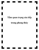 Tầm quan trọng của bếp trong phong thủy