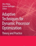 Adaptive Techniques for Dynamic Processor Optimization