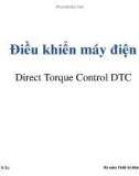 Bài giảng Điều khiển máy điện: Direct Torque Control (DTC) - Nguyễn Ngọc Tú