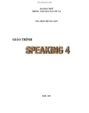 Giáo trình Speaking 4: Phần 1 - ThS Trần Thị Gia Quý