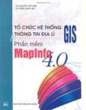 Tổ chức hệ thống thông tin địa lý GIS và phần mềm Mapinfo 4.0 part 1