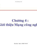 Bài giảng Truyền số liệu và mạng - Chương 4: Giới thiệu mạng công nghệ (ĐH Bách khoa TP.HCM)