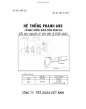 Hệ thống phanh ABS: Cấu tạo, nguyên lý hoạt động và chẩn đoán