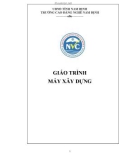 Giáo trình Máy xây dựng: Phần 1