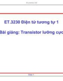 Bài giảng Điện tử tương tự 1: Transistor lưỡng cực