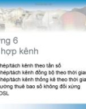 Kỹ thuật truyền số liệu : Phân hợp kênh part 1