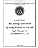 Giáo trình Bảo dưỡng và sửa chữa hệ thống bôi trơn và làm mát (Nghề: Công nghệ ô tô) - Trường TCN Kỹ thuật công nghệ Hùng Vương