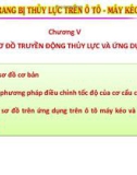 Bài giảng Trang bị thủy lực trên ôtô máy kéo: Chương IV - ĐH Kỹ thuật Công nghiệp Thái Nguyên