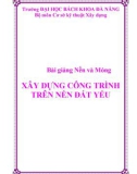 Công trình xây dựng trên nền đất yếu