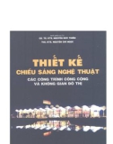 Thiết kế chiếu sáng nghệ thuật các công trình công cộng và không gian đô thị - NXB Xây Dựng