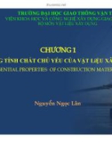 Chương 1: NHỮNG TÍNH CHẤT CHỦ YẾU CỦA VẬT LiỆU XÂY DỰNG