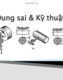 Bài giảng Dung sai và kỹ thuật đo: Chương 1 - Khái niệm cơ bản về dung sai lắp ghép