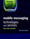 Mobile messaging technologies and services sms ems and mms phần 1