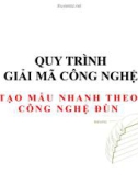 Bài giảng Quy trình giải mã công nghệ tạo mẫu nhanh theo công nghệ đùn