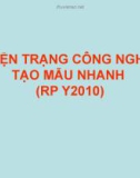 Hiện trạng công nghệ tạo mẫu nhanh