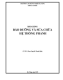 Bài giảng Bảo dưỡng và sửa chữa hệ thống phanh - Trường CĐ nghề Đà Nẵng