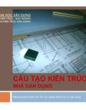 Bài giảng Cấu tạo kiến trúc nhà dân dụng: Chương 4 - ĐH Xây Dựng