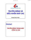 Bài giảng Truyền động và điều khiển máy CNC: Chương 4.1 - TS. Đường Công Truyền