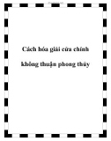 Cách hóa giải cửa chính không thuận phong thủy