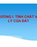 Bài giảng Cơ học đất - Chương 1: Tính chất vật lý của đất